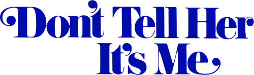 Don't Tell Her It's Me logo