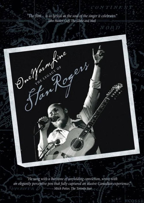 One Warm Line: The Legacy of Stan Rogers