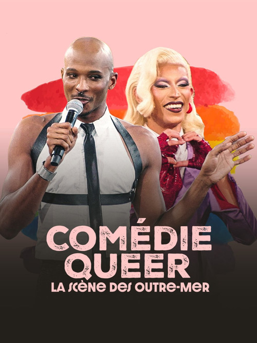 Comédie Queer, la scène des Outre-mer