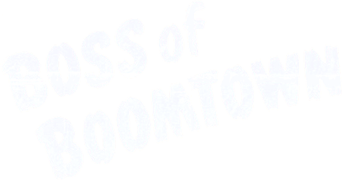 Boss of Boomtown logo