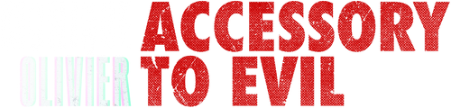 Monique Olivier: Accessory to Evil logo