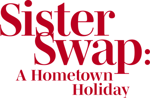 Sister Swap: A Hometown Holiday logo