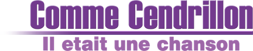 Comme Cendrillon 3 : Il était une chanson logo