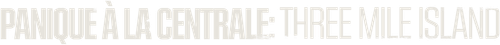 Panique à la Centrale : Three Mile Island logo
