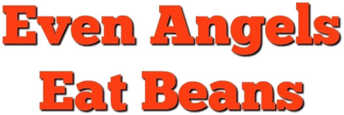 Even Angels Eat Beans logo