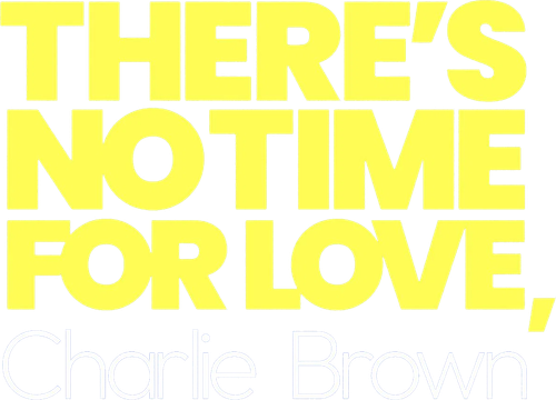 There's No Time for Love, Charlie Brown logo