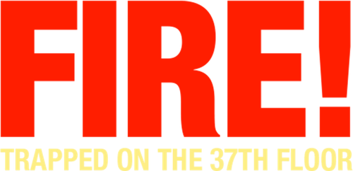 Fire! Trapped on the 37th Floor logo