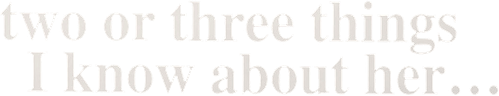 2 or 3 Things I Know About Her logo