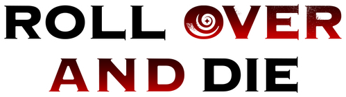 ROLL OVER AND DIE: I Will Fight for an Ordinary Life with My Love and Cursed Sword! logo