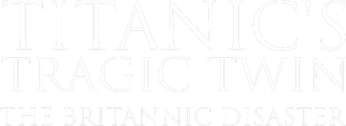 Titanic's Tragic Twin: The Britannic Disaster logo