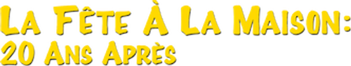 La Fête à la maison : 20 ans après logo