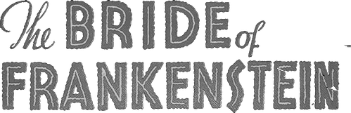 Bride of Frankenstein logo