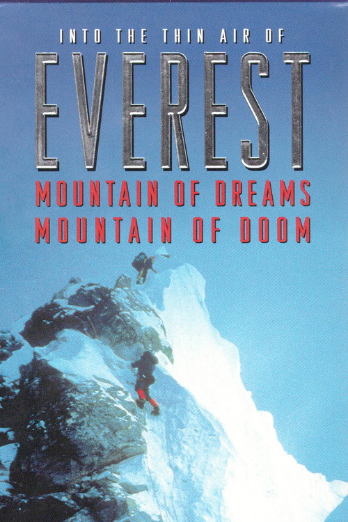 Everest: Mountain of Dreams, Mountain of Doom