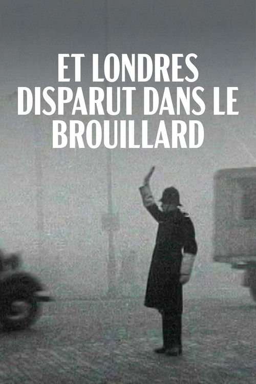 Et Londres disparut dans le brouillard