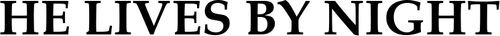 He Lives by Night logo