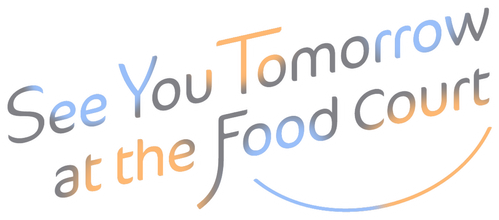 See You Tomorrow at the Food Court logo