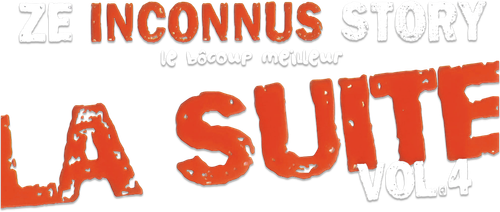 Les Inconnus - Ze Inconnus Story - Le bôcoup meilleur: la suite Vol 4 logo