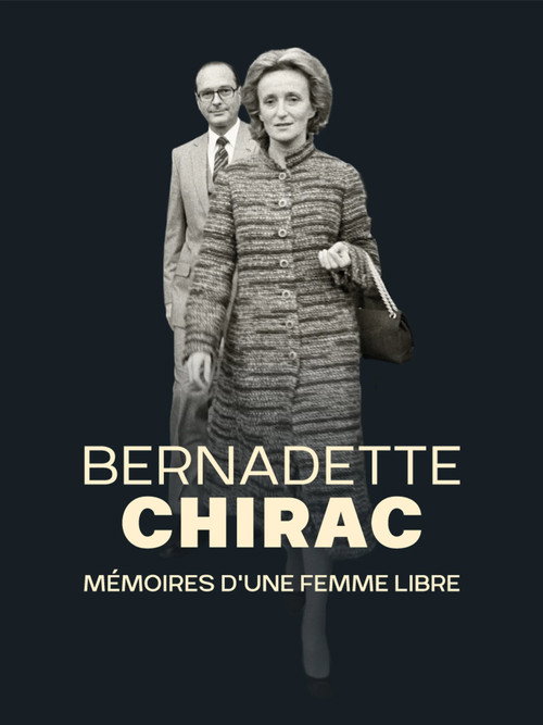 Bernadette Chirac, mémoires d'une femme libre