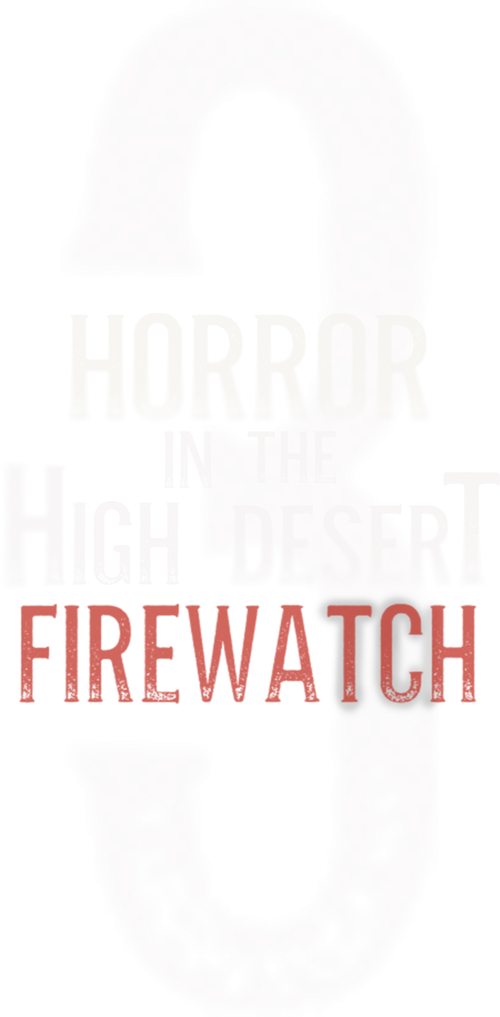 Horror in the High Desert 3: Firewatch logo
