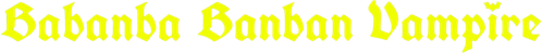 Baban Baban Ban Vampire logo