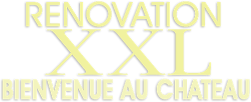Rénovation XXL : Bienvenue au château logo