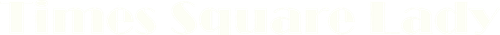 Times Square Lady logo