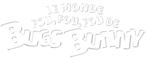 Bugs Bunny : Un monde fou, fou, fou ! logo