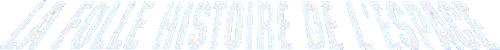 La Folle Histoire de l’espace logo