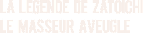 La Légende de Zatoïchi, Vol. 01 : Le Masseur aveugle logo