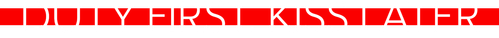 Duty First, Kiss Later logo