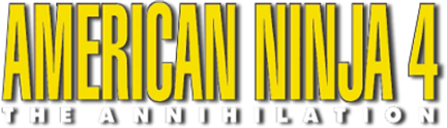 American Ninja 4: The Annihilation logo