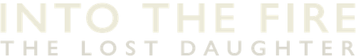 Into the Fire: The Lost Daughter logo