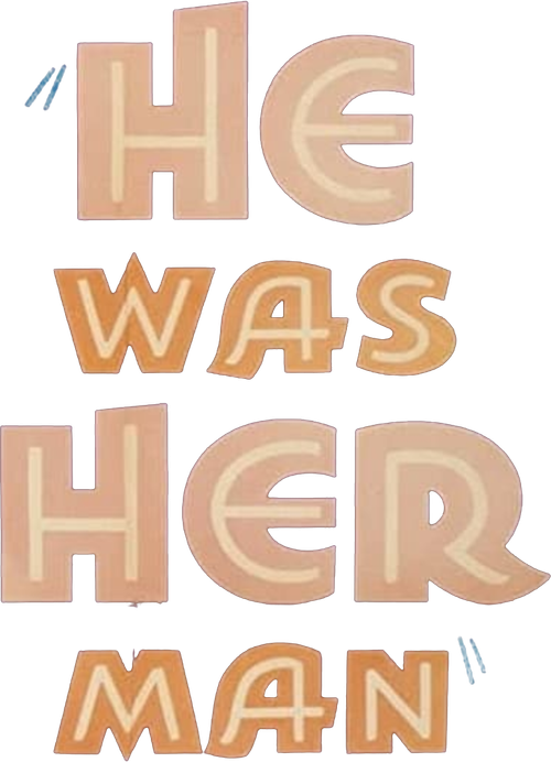 He Was Her Man logo