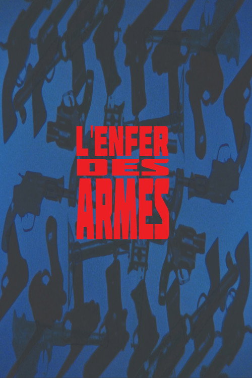L'enfer des armes