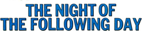 The Night of the Following Day logo