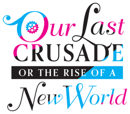 Our Last Crusade or the Rise of a New World logo