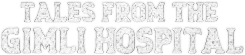 Tales from the Gimli Hospital logo