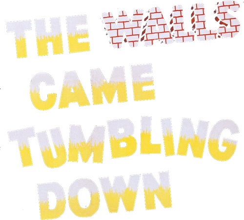 The Walls Came Tumbling Down logo