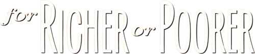 For Richer or Poorer logo