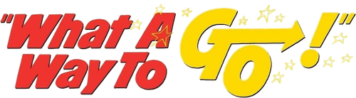 What a Way to Go! logo