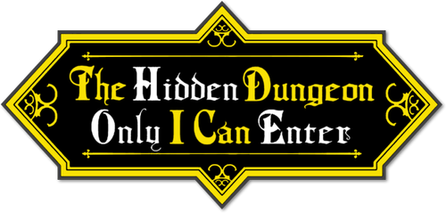 The Hidden Dungeon Only I Can Enter logo