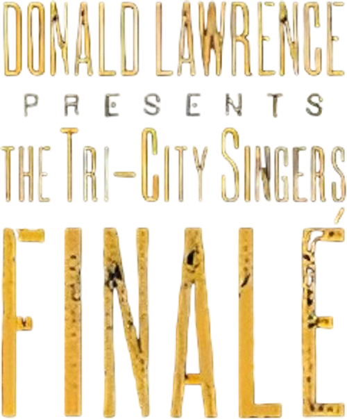 Donald Lawrence Presents The Tri-City Singers: Finalé Act One logo