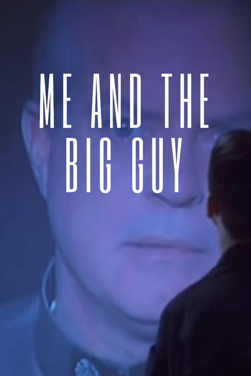Me and the Big Guy