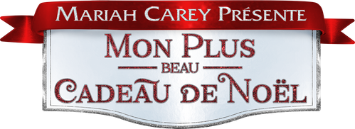 Mariah Carey présente - Mon plus beau cadeau de Noël logo