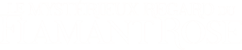 Le Mystérieux regard du flamant rose logo