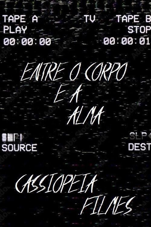 Entre o Corpo e a Alma