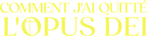 Comment j'ai quitté l'Opus Dei logo