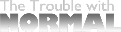 The Trouble with Normal logo