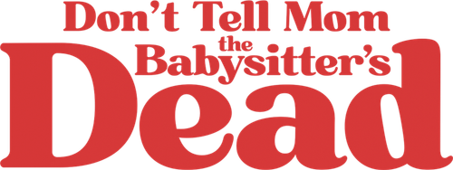 Don't Tell Mom the Babysitter's Dead logo