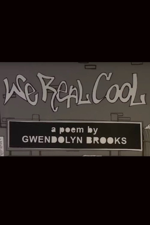 We Real Cool